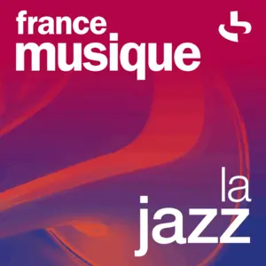 France Musique - La Jazz