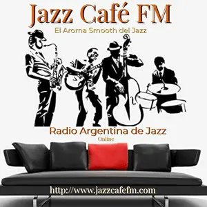 Jazz Cafe FM - "El Aroma Smooth del Jazz"